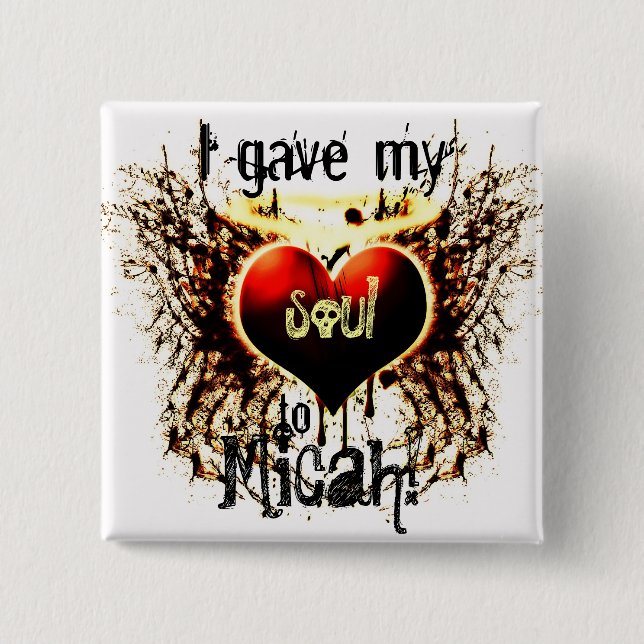 Micah I gave my Heart to Button (Front)