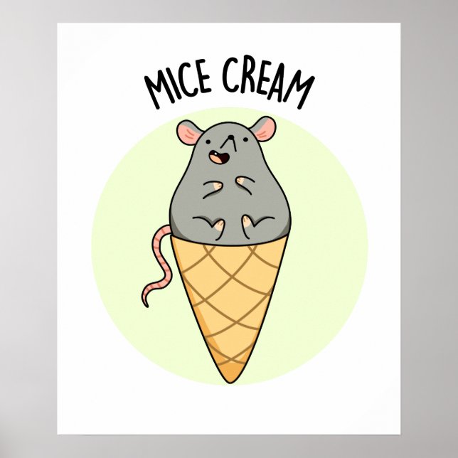 Mice Cream Cute Mouse Ice Cream Pun Poster (Front)