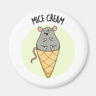 Mice Cream Funny Ice Cream Pun Magnet