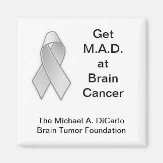 Michael A. DiCarlo Brain Tumour Foundation Magnet