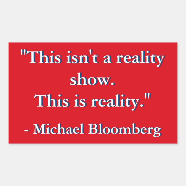 Michael Bloomberg Quote Rectangular Sticker (Front)