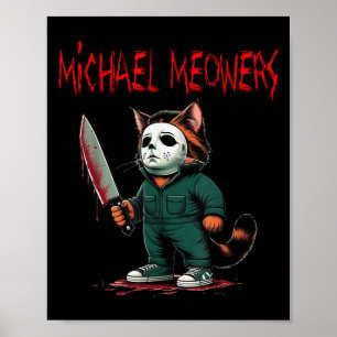 Michael Meowers Halloween Costume Funny Scary Cat  Poster