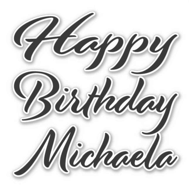 Michaela Name First Name black Sticker Birthday (Front)