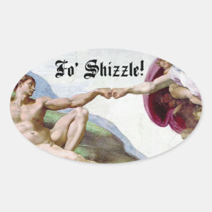 Michelangelo Creation Of Man Fist Bump Fo Shizzle Oval Sticker