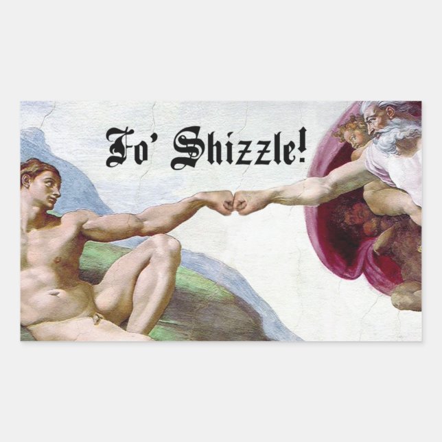 Michelangelo Creation Of Man Fist Bump Fo Shizzle Rectangular Sticker (Front)