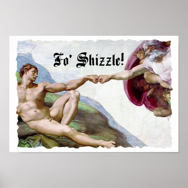 Michelangelo Creation Of Man Fo Shizzle Fist Bump Poster (Front)