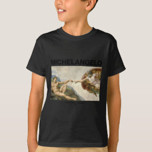 Michelangelo - The Creation Of Adam _ Famous Paint T-Shirt