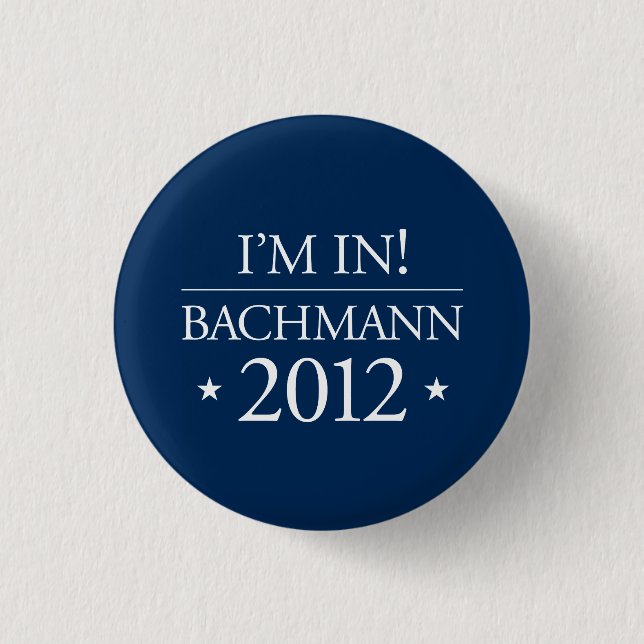 Michele Bachmann 2012 Button (Front)