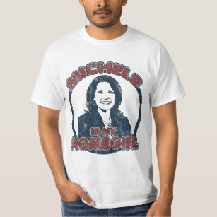 Michele Bachmann is my Homegirl (distressed) T-Shirt