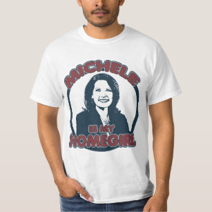 Michele Bachmann is my Homegirl T-Shirt