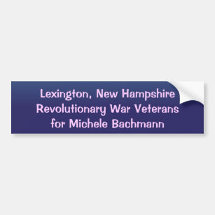 Michele Bachmann Lexington New Hampshire Vets Bumper Sticker