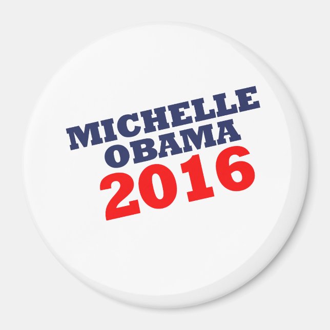 MICHELL OBAMA 2016.png Magnet (Front)