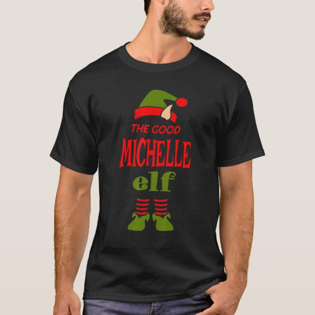 MICHELLE Elf Good Christmas Matching Pajama Party T-Shirt (Front)