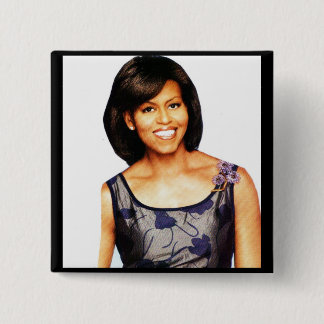 MICHELLE OBAMA 15 CM SQUARE BADGE