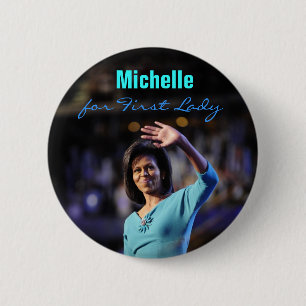 Michelle Obama for First Lady Button