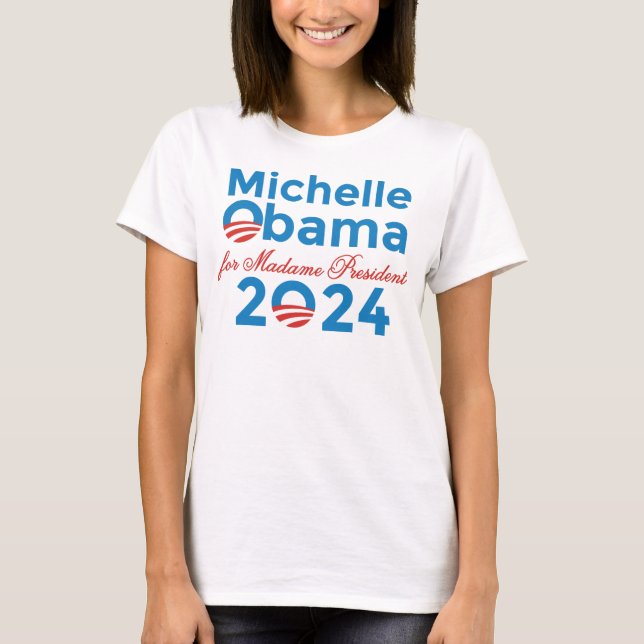 Michelle Obama for Madame President 2024 T-Shirt (Front)