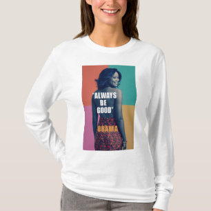 "Michelle Obama: Graceful Influence - Embrace Good T-Shirt