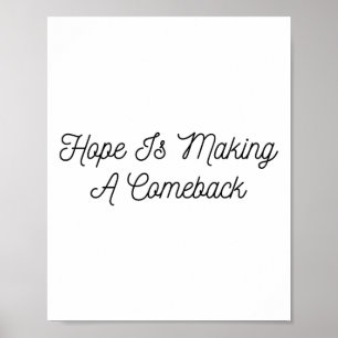 Michelle Obama - Hope Is Making A Comeback  Poster