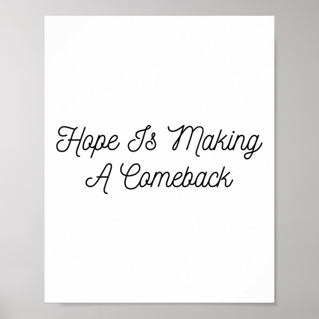 Michelle Obama - Hope Is Making A Comeback  Poster (Front)