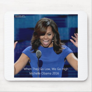 Michelle Obama "We Go High" Collectable Mouse Pad
