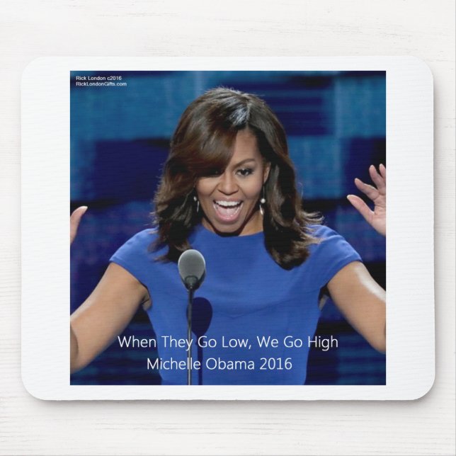 Michelle Obama "We Go High" Collectable Mouse Pad (Front)