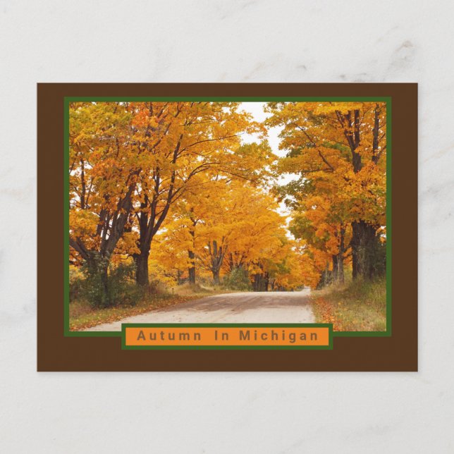 MICHIGAN AGLOW IN AUTUMN/TAKING THE BACK ROADS POSTCARD (Front)