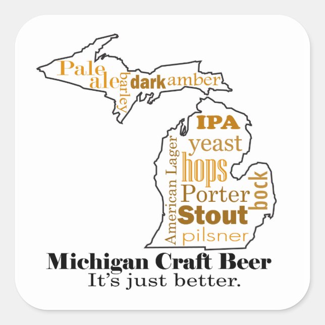 Michigan Craft Beer - It's Just Better. Square Sticker (Front)