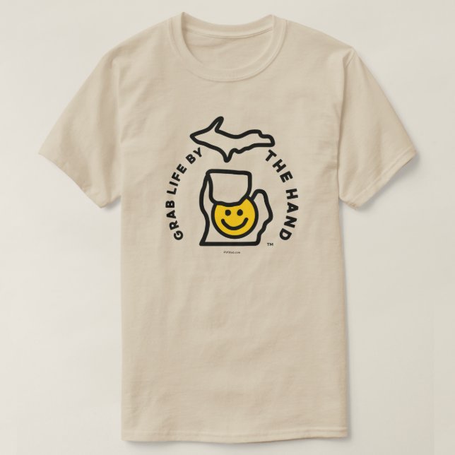 Michigan - Grab Life by the Hand™ Smile T-Shirt (Design Front)