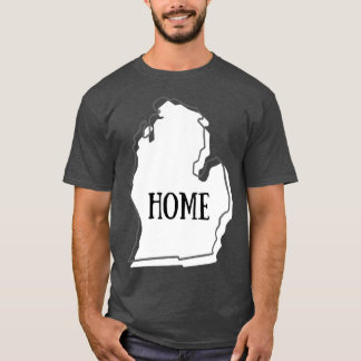 Michigan is My Home T-Shirt