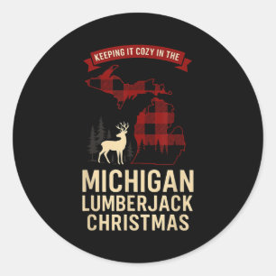 Michigan Lumberjack Xmas Shirt Mi Cozy Plaid Reind Classic Round Sticker