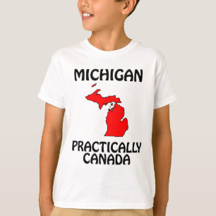 Michigan - Practically Canada T-Shirt