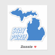 Michigan - Pure Michigan = Stay Pure Sticker