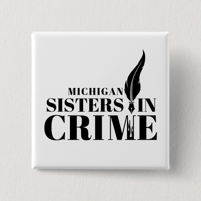Michigan Sisters in Crime button (Front)