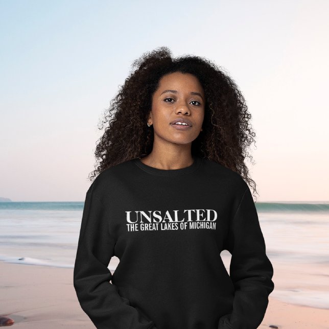 Michigan Unsalted Sweatshirt (Creator Uploaded)