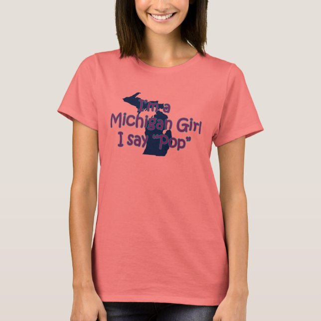 michigangirlpop T-Shirt (Front)