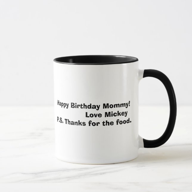 mickey bw, Happy Birthday Mummy!               ... Mug (Right)