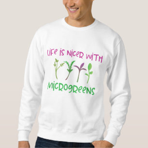 Micro Greens Grower Super Foods Lover Urban Garden Sweatshirt