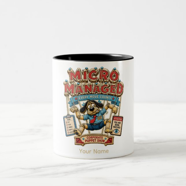 Micro Managed Personalised Funny Office T-Shirt Two-Tone Coffee Mug (Center)