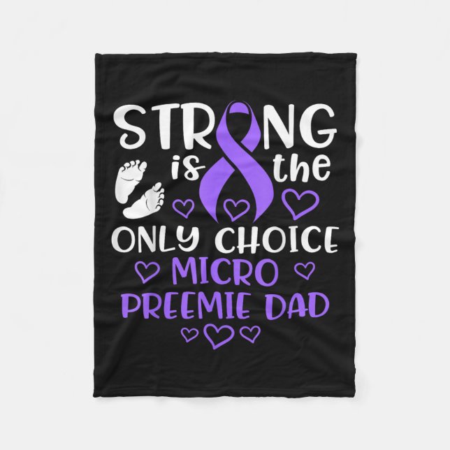 Micro Preemie Nicu New Dad Strong Premature Birth  Fleece Blanket (Front)