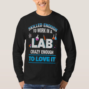 Microbiologist Biochemist Pharmaceut Work Lab Qual T-Shirt