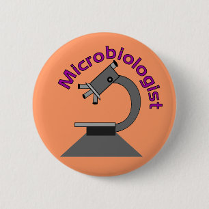 Microbiologist  T-Shirts and Gifts 6 Cm Round Badge