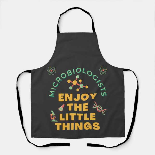 Microbiologists Enjoy The Little Things Bacterial Apron (Front)