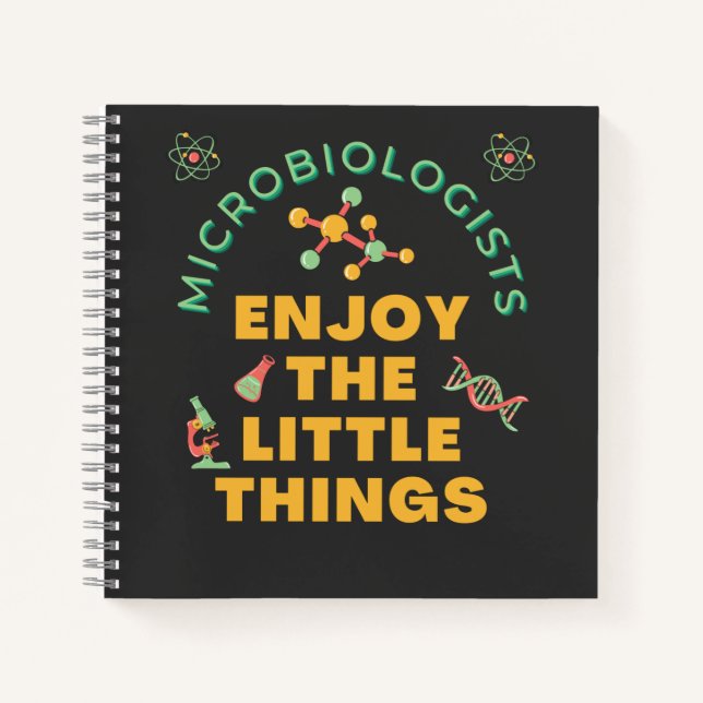 Microbiologists Enjoy The Little Things Bacterial Notebook (Front)