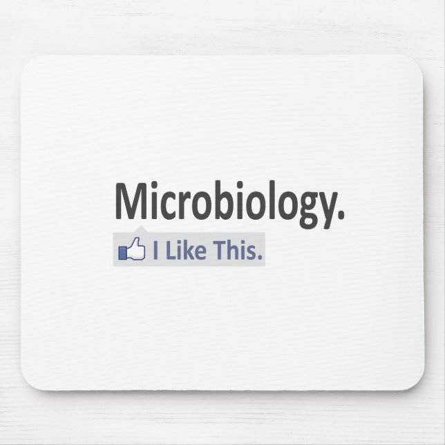Microbiology...I Like This Mouse Pad (Front)