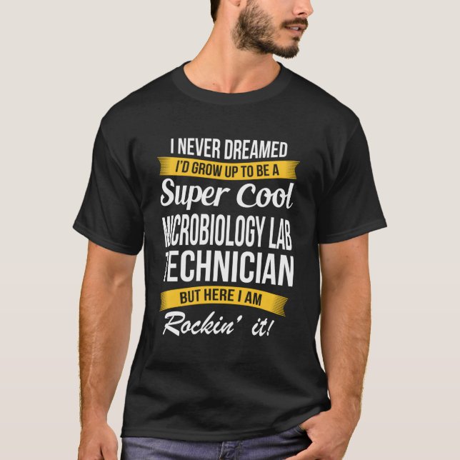 Microbiology Lab Technician T-Shirt (Front)