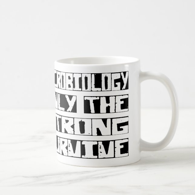 Microbiology Survive Coffee Mug (Right)