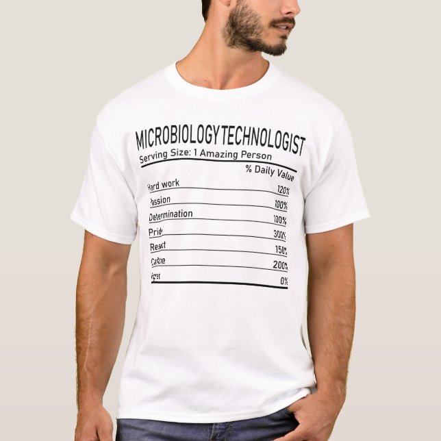 Microbiology Technologist Amazing Person Nutrition T-Shirt (Front)
