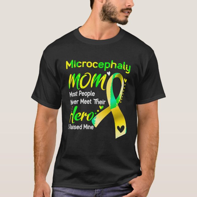 Microcephaly Mum I Raised Mine T Shirt (Front)