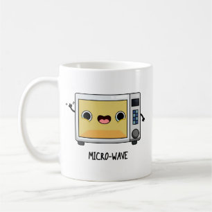 Microwave Funny Pun  Coffee Mug