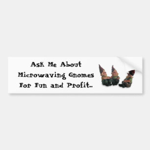 Microwave Gnomes Bumper Sticker